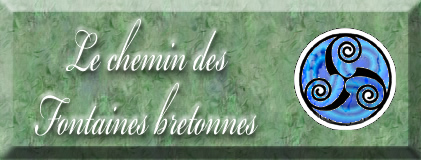 Le chemin des fontaines bretonnes